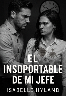 El insoportable de mi jefe