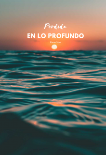 Perdida en lo profundo