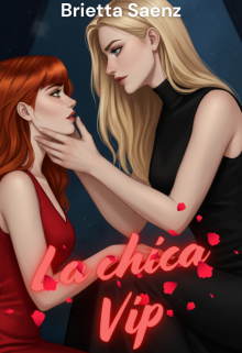 La chica V.I.P (romance sáfico)