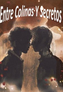 Entre colinas y secretos