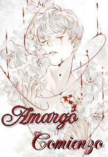 Amargo Comienzo