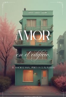 Amor en el edificio.
