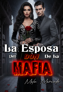 La Esposa Del Don De La Mafia