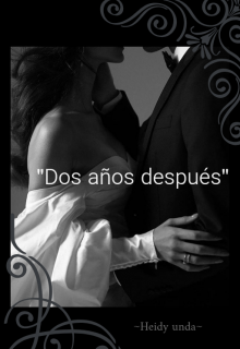 "Dos años después"