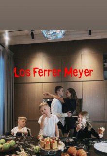 Los Ferrer Meyer