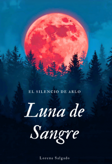 Luna de Sangre: El Silencio de Arlo