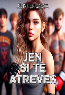 Jen|| Si Te Atreves
