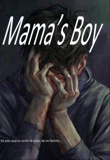 Mama’s Boy