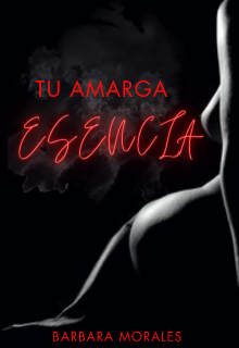 Tu Amarga Esencia 