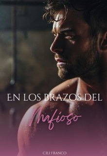En los brazos del mafioso.