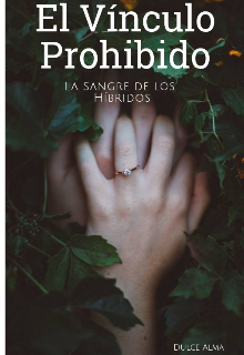 El Vínculo Prohibido: La Sangre de los Híbridos