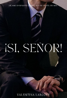 ¡si, Señor!