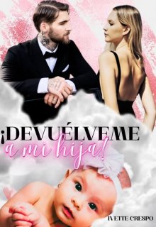 Devuélveme A Mi Hija