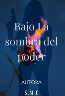 Bajo la sombra del poder