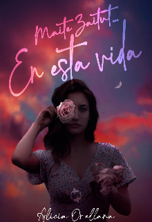 Maite zaitut...En esta vida. 
