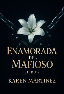 Enamorada del mafioso (libro 2)