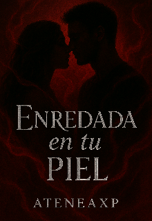 Enredada en tu Piel