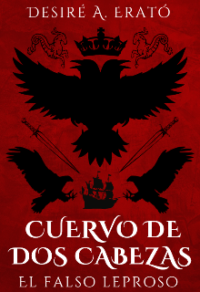 Cuervo de Dos Cabezas: El Falso Leproso