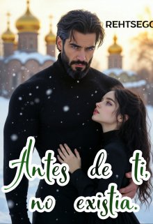 Antes de ti, no existía 