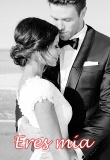 Eres mía