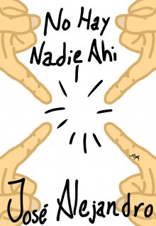No hay nadie ahi