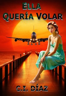 Ella Quería Volar