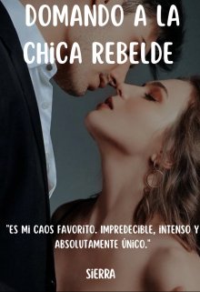 Domando A La Chica Rebelde 