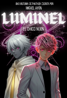 Luminel: El Chico Neón