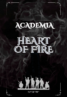 Academia Heart of Fire