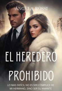 El Heredero Prohibido (ceo & Perspectiva Dual)