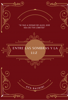 Entre las sombras y la luz