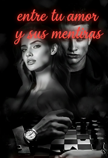 Entre tu amor y sus mentiras 