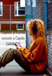 Cuando el Karma conoció a cupido