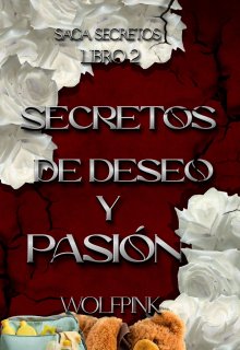 Secretos De Deseo Y Pasión 