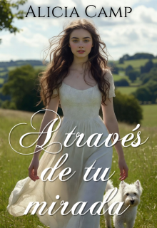 A través de tu mirada