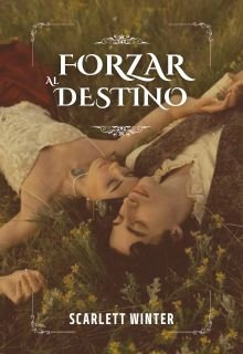 Forzar al destino 