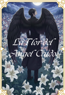 La Flor del Ángel Caído  