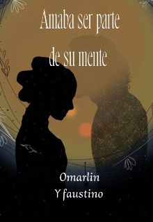 Amaba ser parte de su mente 