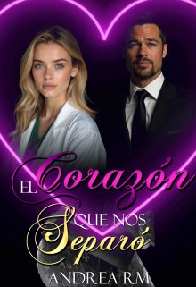 El corazón que nos separó