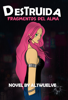 Destruida Fragmentos del alma