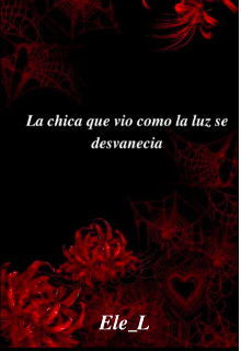 La chica que vio como la luz se desvanecia 