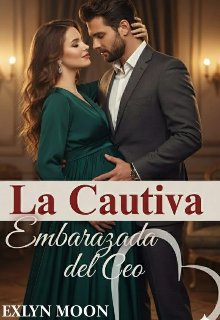 La Cautiva Embarazada del Ceo