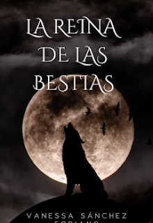 La Reina de las Bestias