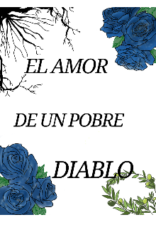 El Amor De Un Pobre Diablo 