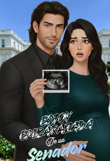 Estoy embarazada de un senador 