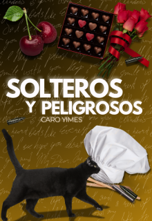 Solteros y peligrosos