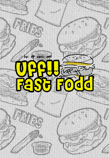 "¡uff! Fast Food"