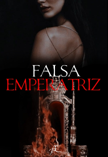 Falsa Emperatriz 