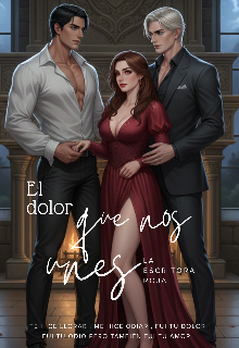 El dolor que nos unes 