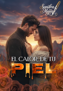 El calor de tu piel
